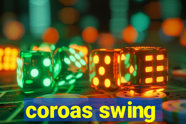 coroas swing